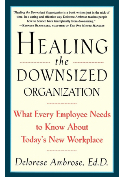 Healing the Downsized Organization