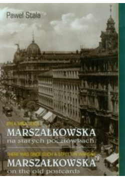 Była taka ulica Marszałkowska na starych pocztówkach
