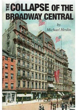 The Collapse of the Broadway Central