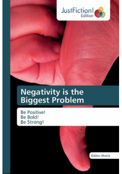 Negativity is the Biggest Problem
