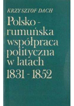 Polsko rumuńska współpraca polityczna w latach 1831 - 1852