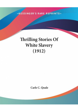 Thrilling Stories Of White Slavery (1912)
