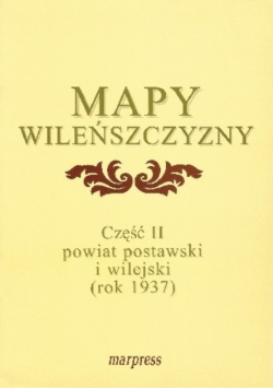 Mapy Wileńszczyzny część II