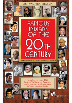Famous Indians Of The 20Th Century