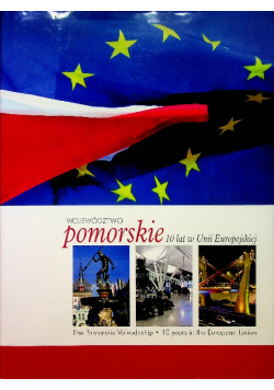 Województwo Pomorskie 10 lat w Unii Europejskiej