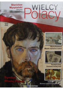 Wielcy Polacy 32 Stanisław Wyspiański
