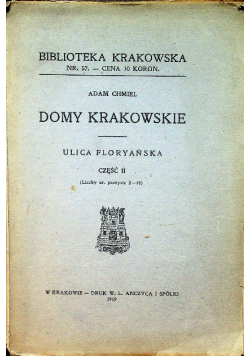 Domy krakowskie Ulica Floryańska Część II 1919 r