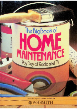 The Big Book of Home Maintenance