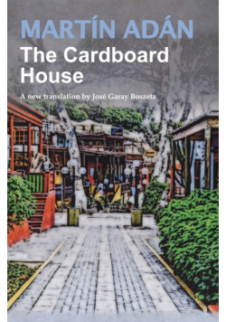 The Cardboard House by Martín Adán