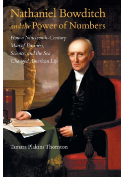 Nathaniel Bowditch and the Power of Numbers