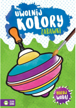 Uwolnij kolory. Zabawki