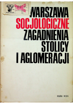 Warszawa socjologiczne zagadnienie stolicy