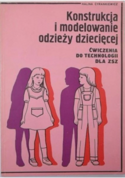 Konstrukcja i modelowanie odzieży dziecięcej