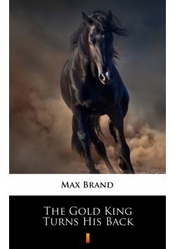 The Gold King Turns His Back