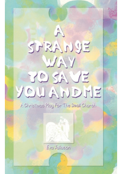 A Strange Way To Save You And Me
