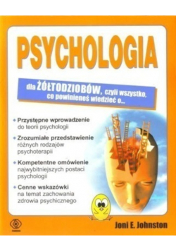 Psychologia dla żółtodziobów czyli wszystko co powinieneś wiedzieć