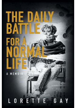 The Daily Battle for a Normal Life