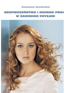 Bezpieczeństwo i higiena pracy w zawodzie fryzjer