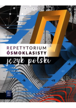 Repetytorium ósmoklasisty Język polski