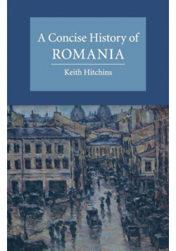 A Concise History of Romania