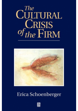 The Cultural Crisis of the Firm