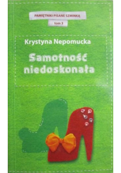 Pamiętniki pisane szminką tom 3 Samotność niedoskonała