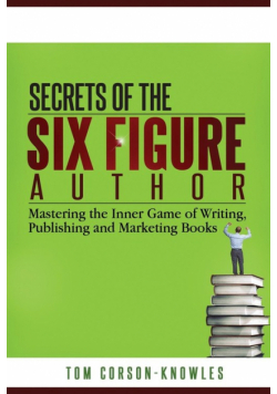 Secrets of the Six-Figure Author