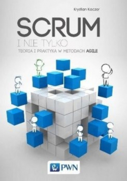 SCRUM i nie tylko