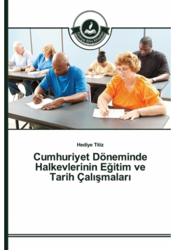 Cumhuriyet Döneminde Halkevlerinin Eğitim ve Tarih Çalışmaları