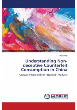 Understanding Non-deceptive Counterfeit Consumption in China