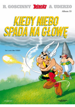 Asteriks. Kiedy niebo spada na głowę. Tom 33