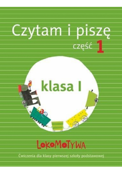 Lokomotywa 1 Czytam i piszę cz.1 w.2017 GWO