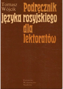 Podręcznik języka rosyjskiego dla lektoratów wójcik