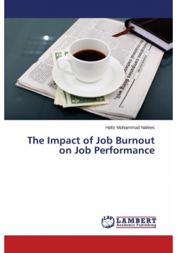 The Impact of Job Burnout on Job Performance