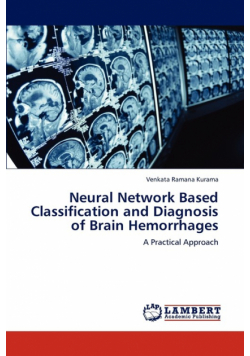 Neural Network Based Classification and Diagnosis of Brain Hemorrhages