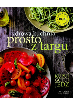 Zdrowa kuchnia prosto z targu