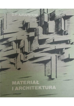 Materiał i architektura