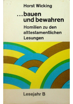 Bauen und bewahren