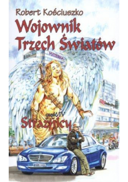 Wojownik Trzech Światów. Część IV. Strażnicy