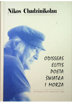 Odisseas Elitis poeta światła morza Chadzinikolau