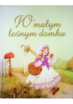 W  małym leśnym domku
