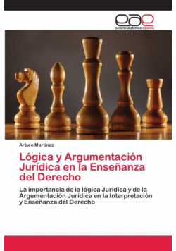 Lógica y Argumentación Jurídica en la Enseñanza del Derecho
