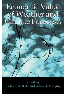 Economic Value of Weather and Climate Forecasts
