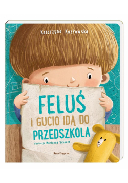 Feluś i Gucio idą do przedszkola