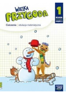Wielka Przygoda SP 1 Matematyka ćw. cz.3 NE