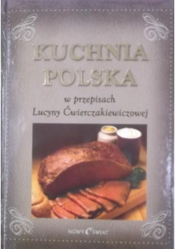 Kuchnia polska w przepisach Lucyny Ćwierczakiewiczowej