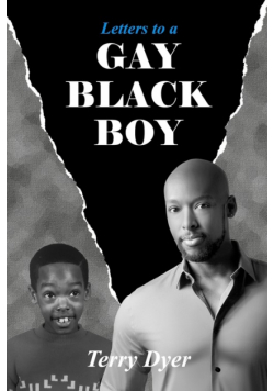 Letters to a GAY BLACK BOY
