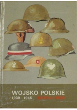 Wojsko polskie 1939 - 1945 Barwa i broń
