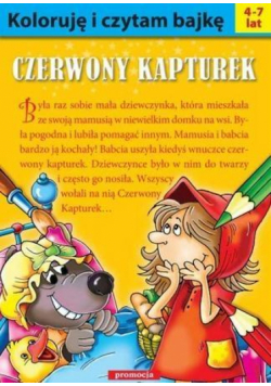 Koloruję i czytam bajkę. Czerwony Kapturek w.2016