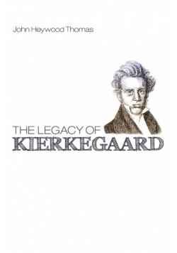 The Legacy of Kierkegaard